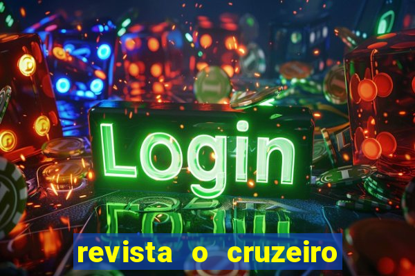 revista o cruzeiro acervo digital